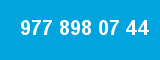 977 898 07 44